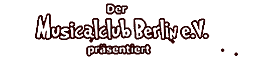  Der MusicalClub Berlin praesentiert
